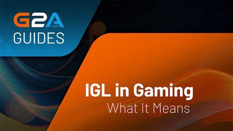 IGL Meaning In Gaming .